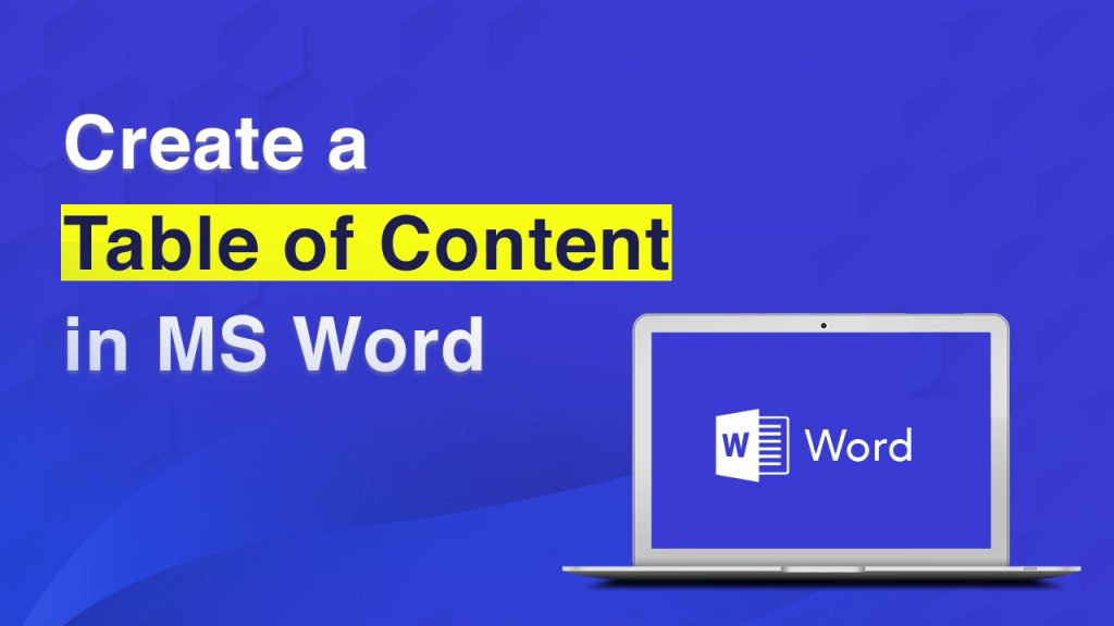 How to Create a Table of Content with Microsoft Word