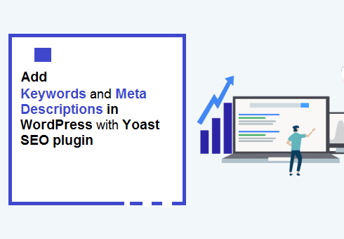 Adding Keywords and Meta Descriptions using Yoast SEO Plugin